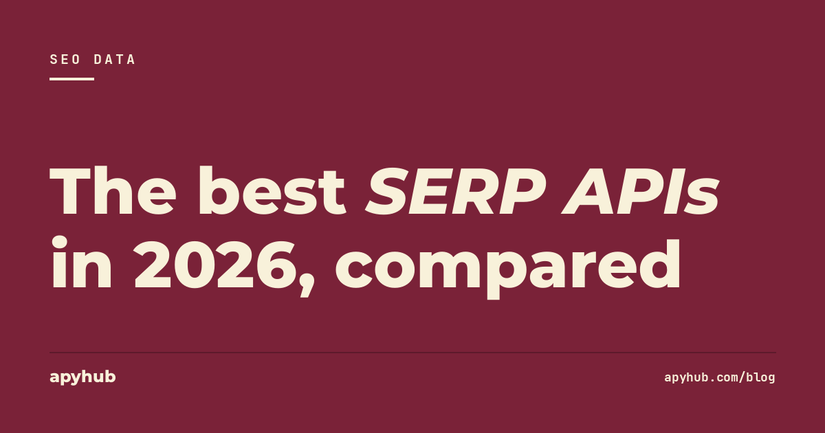 Cover illustration for Best free SERP APIs for 2026 to integrate with