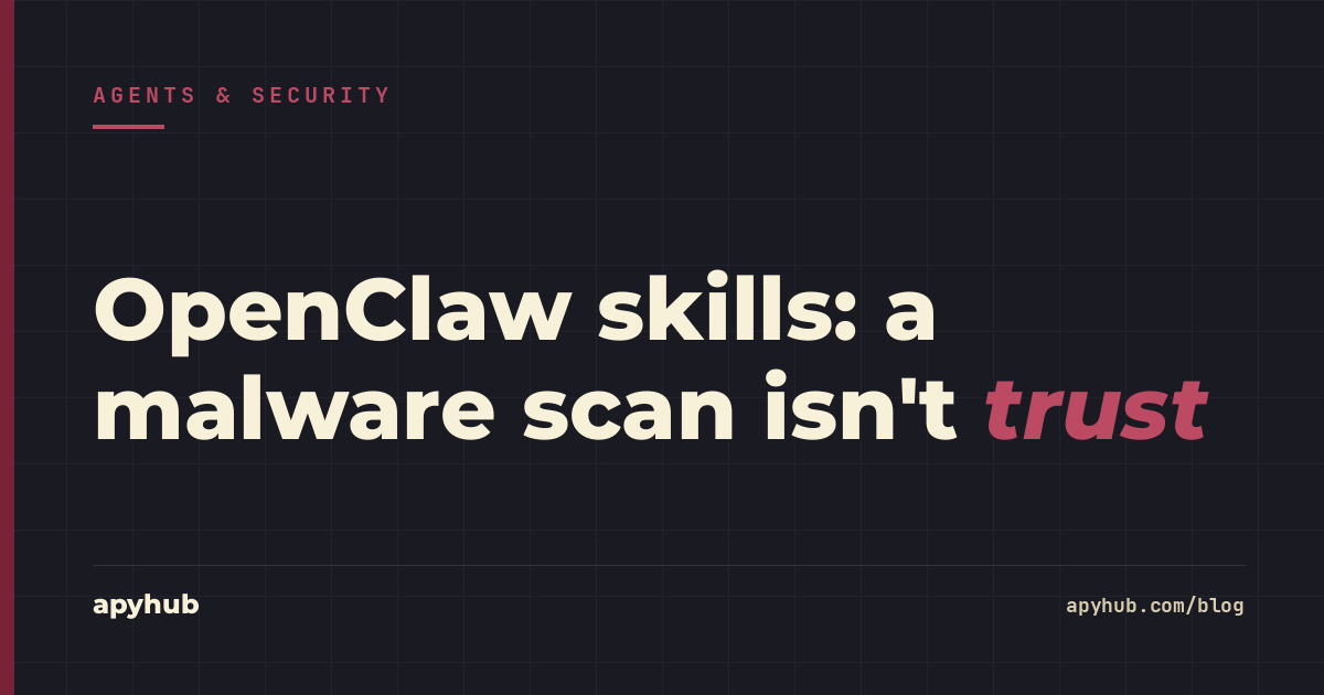 Cover illustration for OpenClaw skills and AI agent security: why a malware scan isn't trust