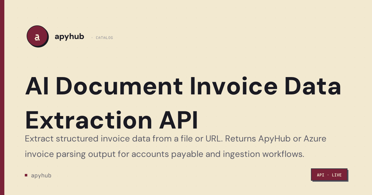 Invoice Extraction — parse invoice data from files or URLs — ApyHub